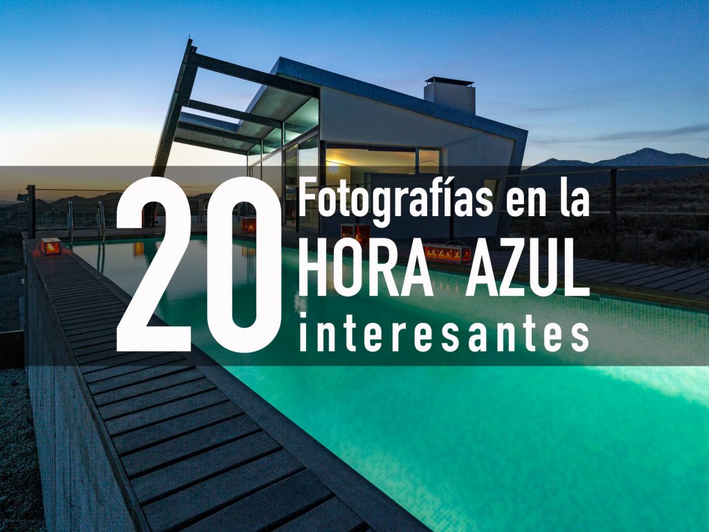 20 fotografías de la hora azul