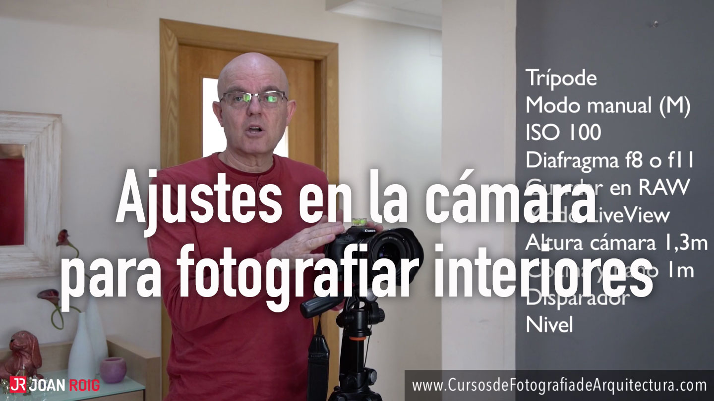 Parámetros de cámara para fotografiar interiores