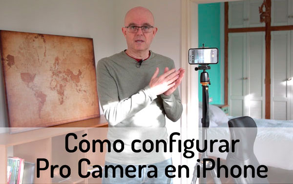 Configurar Pro Camera en iPhone